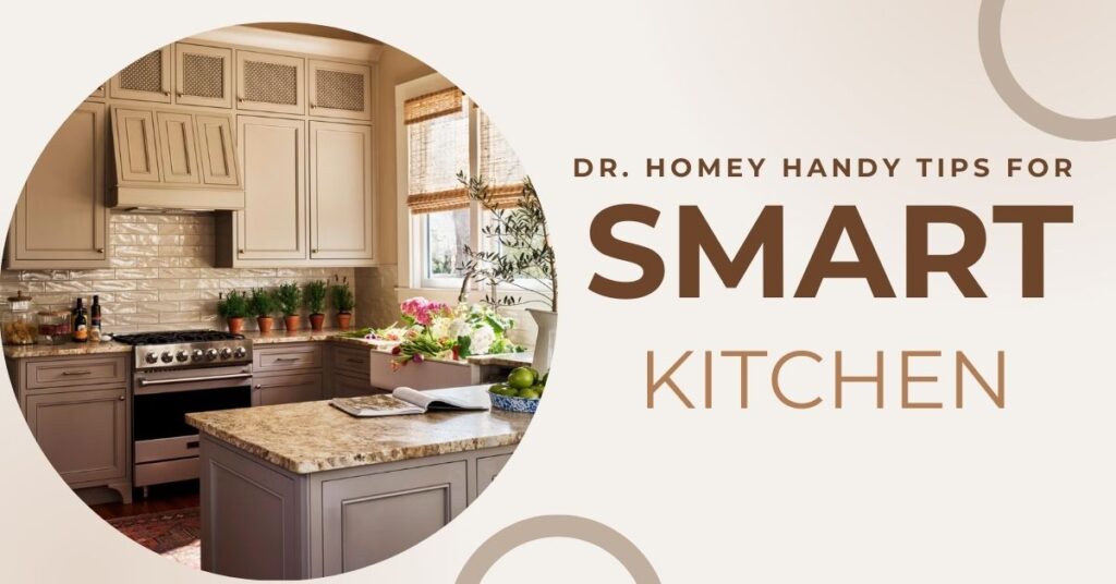 Dr. Homey Handy Tips for kitchen